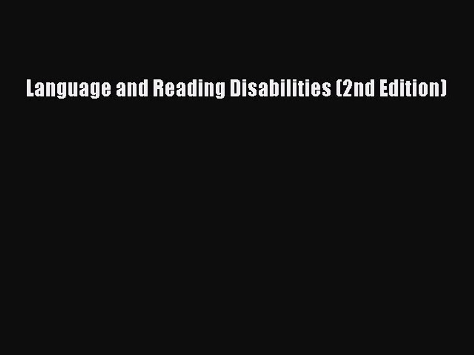 Download Language and Reading Disabilities (2nd Edition) Free Books