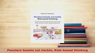 Download  Pensiero basato sul rischio Riskbased thinking PDF Full Ebook