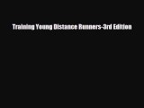 Download ‪Training Young Distance Runners-3rd Edition‬ PDF Free