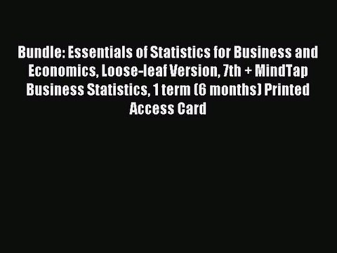 Read Bundle: Essentials of Statistics for Business and Economics Loose-leaf Version 7th + MindTap