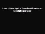 Download Regression Analysis of Count Data (Econometric Society Monographs) PDF Free