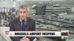 Brussels Airport reopens with new security controls
