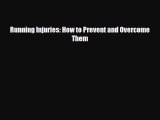 Read ‪Running Injuries: How to Prevent and Overcome Them‬ PDF Free