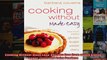Read  Cooking Without Made Easy Recipes free from added Gluten Sugar Yeast and Dairy Produce  Full EBook