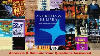 PDF  Anorexia  Bulimia Your Questions Answered Download Online