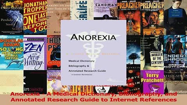 PDF Anorexia A Medical Dictionary Bibliography and Annotated Research Guide to Internet Read Full Ebook