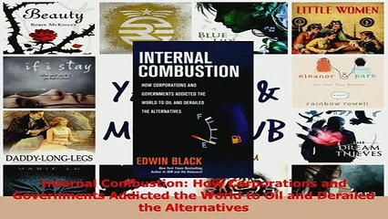 Read  Internal Combustion How Corporations and Governments Addicted the World to Oil and Ebook Free