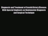 Download Diagnosis and Treatment of Carotid Artery Disease: With Special Emphasis on Noninvasive