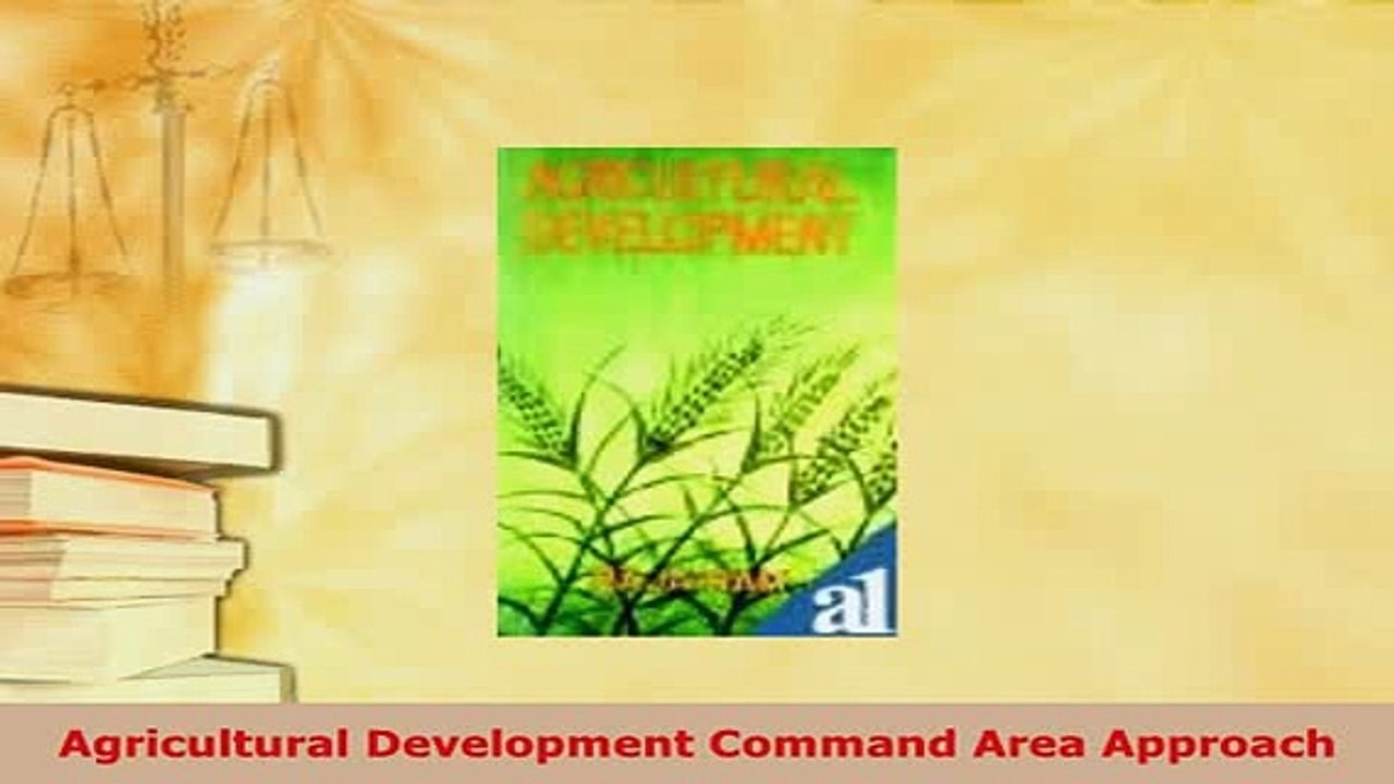 PDF  Agricultural Development Command Area Approach PDF Full Ebook