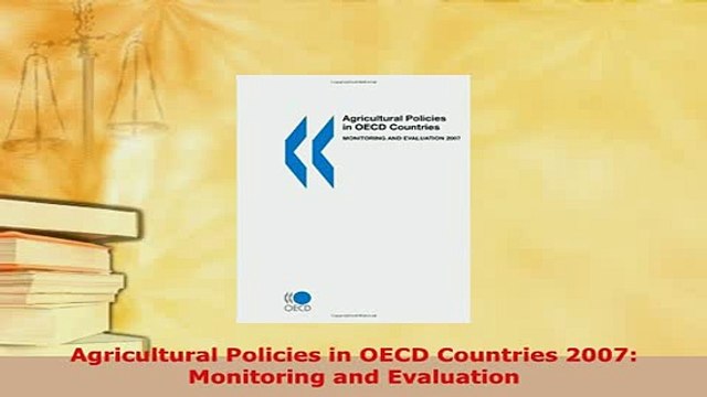 PDF Agricultural Policies in OECD Countries 2007 Monitoring and Evaluation Download Full Ebook