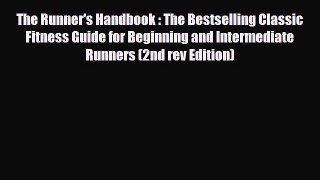 Read ‪The Runner's Handbook : The Bestselling Classic Fitness Guide for Beginning and Intermediate‬