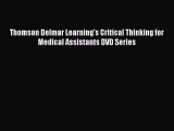 Download Thomson Delmar Learning's Critical Thinking for Medical Assistants DVD Series  EBook