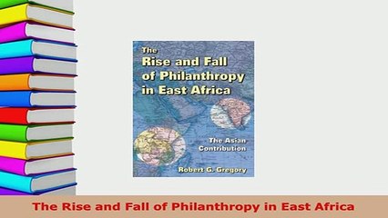 PDF  The Rise and Fall of Philanthropy in East Africa Download Online