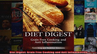 Read  Diet Digest Grain Free Cooking and Anti Inflammation  Full EBook