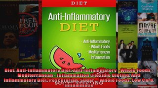 Read  Diet AntiInflammatory Diet AntiInflammatory  Whole Foods  Mediterranean   Full EBook