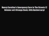PDF Nancy Caroline's Emergency Care In The Streets (2 Volume set) (Orange Book 40th Anniversary)