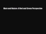 Read Marx and Nature: A Red and Green Perspective PDF Online