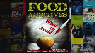 Read  Food Additives What to Avoid  Full EBook