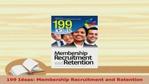 Download  199 Ideas Membership Recruitment and Retention Free Books