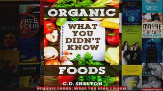 Read  Organic Foods What You Didnt Know  Full EBook
