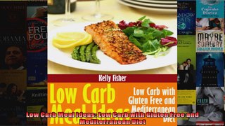 Read  Low Carb Meal Ideas Low Carb with Gluten Free and Mediterranean Diet  Full EBook