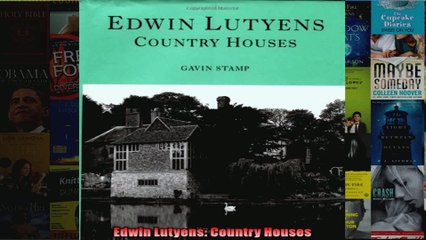 Edwin Lutyens Country Houses