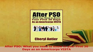 Download  After PSO What you need to know in your First 30 Days as an Americorps VISTA PDF Full Ebook