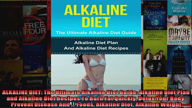 Read ALKALINE DIET The Ultimate Alkaline Diet Guide Alkaline Diet Plan and Alkaline Diet Full EBook