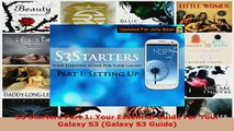 PDF  S3 Starters Part 1 Your Essential Guide For Your Galaxy S3 Galaxy S3 Guide Download Online
