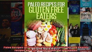 Read  Paleo Recipes for Gluten Free Eaters 15 delicious and healthy recipes book for gluten  Full EBook