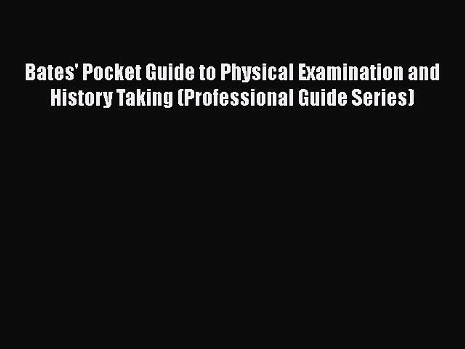 Download Bates' Pocket Guide to Physical Examination and History Taking (Professional Guide