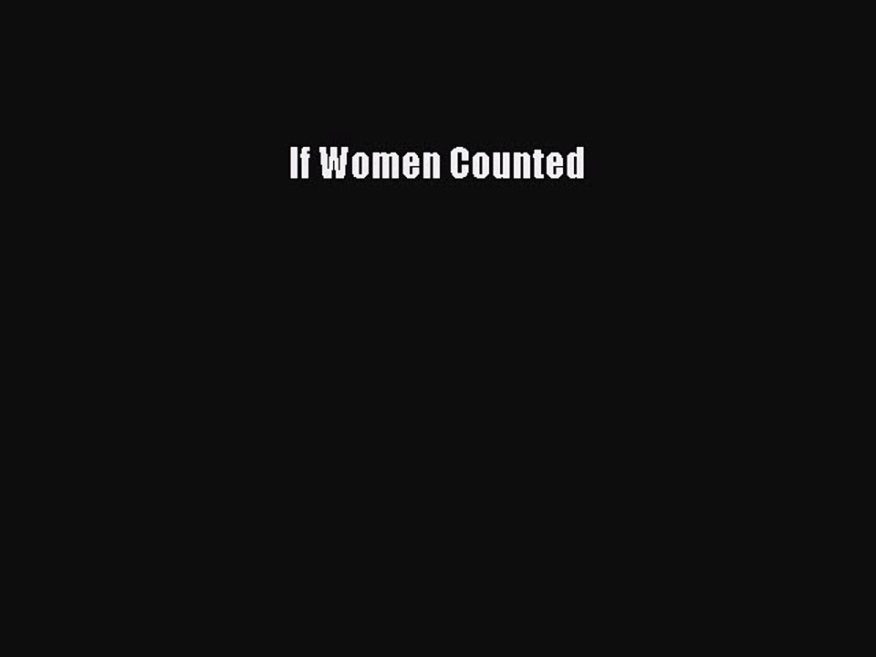 Read If Women Counted PDF Online