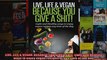 Read  LIVE LIFE  VEGAN BECAUSE YOU GIVE A SHIT Light and Healthy ways to enjoy vegan recipes  Full EBook