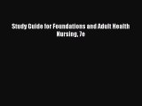 Read Study Guide for Foundations and Adult Health Nursing 7e Ebook