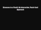 Download Diseases in a Flash!: An Interactive Flash-Card Approach  EBook