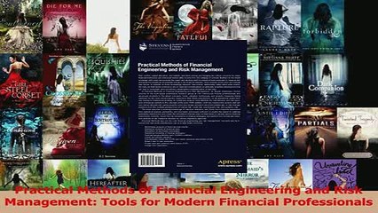 Download  Practical Methods of Financial Engineering and Risk Management Tools for Modern Financial Ebook Free