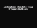 [PDF] Arco Going Back to School: College Survival Strategies for Adult Students [Read] Full