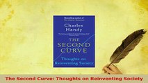 PDF  The Second Curve Thoughts on Reinventing Society PDF Full Ebook