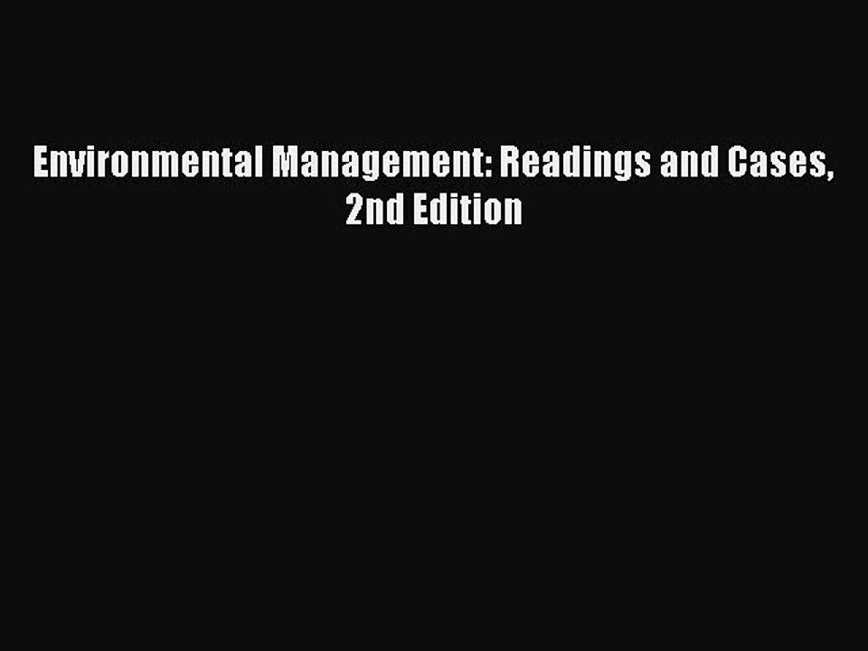 Read Environmental Management: Readings and Cases 2nd Edition Ebook Free