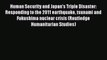 Download Human Security and Japan's Triple Disaster: Responding to the 2011 earthquake tsunami