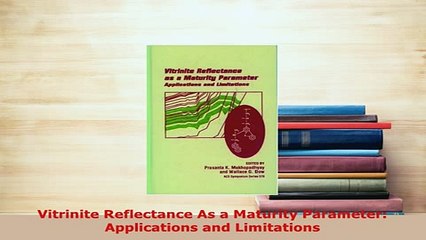 Download  Vitrinite Reflectance As a Maturity Parameter Applications and Limitations Download Full Ebook