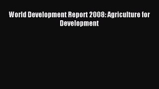 Read World Development Report 2008: Agriculture for Development Ebook Free