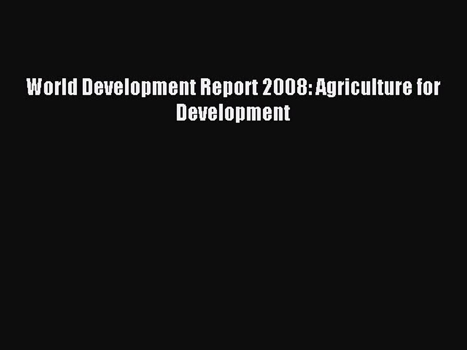 Read World Development Report 2008: Agriculture for Development Ebook Free