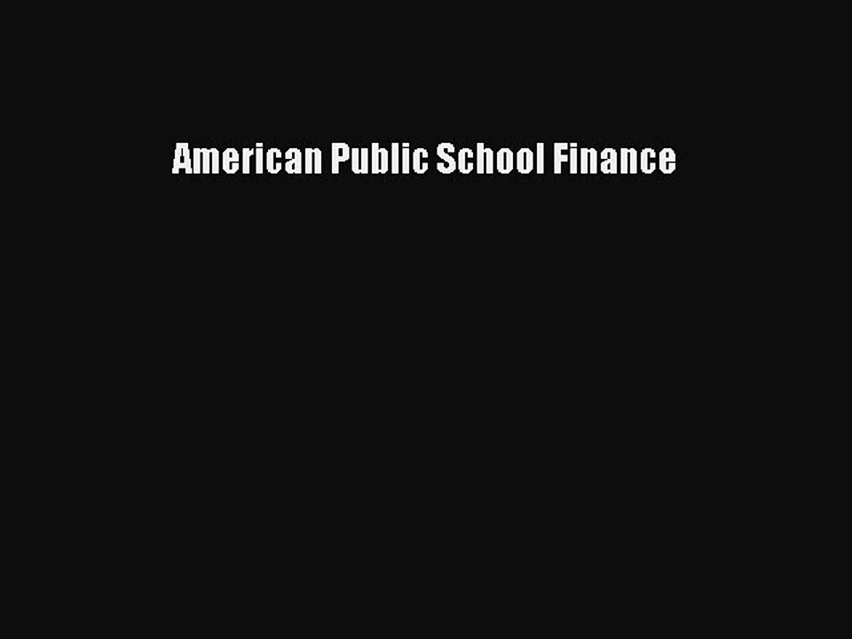 Read American Public School Finance Ebook Online