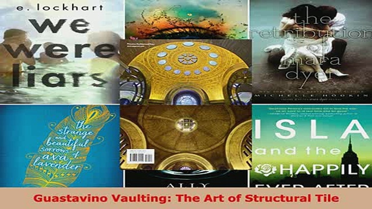 PDF  Guastavino Vaulting The Art of Structural Tile Download Online