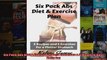 Read  Six Pack Abs Diet  Exercise Plan 5 Exercises  5 Meals to Bust Belly Fat  Full EBook