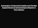 PDF Genealogies of Connecticut Families from The New England Historical and Genealogical Register