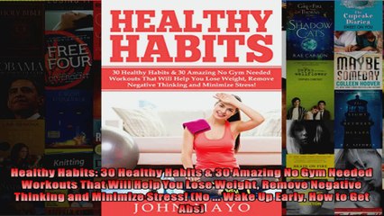 Download  Healthy Habits 30 Healthy Habits  30 Amazing No Gym Needed Workouts That Will Help You Full EBook Free