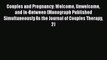 [PDF] Couples and Pregnancy: Welcome Unwelcome and In-Between (Monograph Published Simultaneously