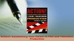 PDF  Action Establishing Your Career in Film and Television Production Download Online